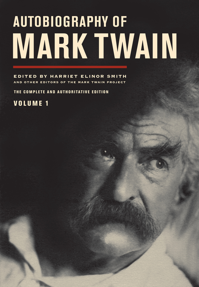 Autobiography of Mark Twain Vol. 1