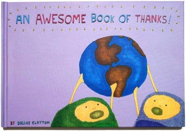 An Awesome Book of Thanks! by Dallas Clayton