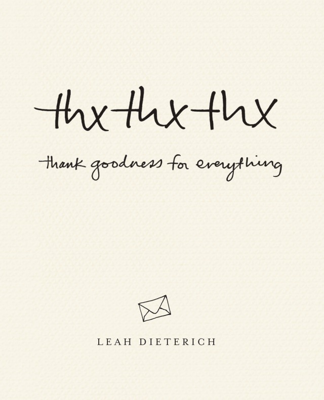 thxthxthx: Thank Goodness for Everything