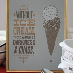 Ice Cream vs Chaos and Darkness by Prints for a Very Bad Day