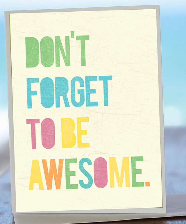 Don't Forget To Be Awesome cards by Fresh Words Market