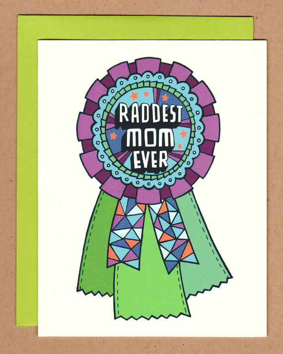 Raddest Mom Ever Award Card by Betty Turbo